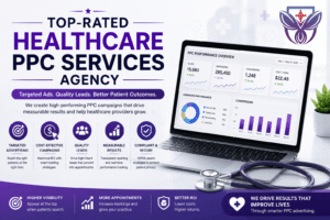 Top-Rated Healthcare PPC Services Agency